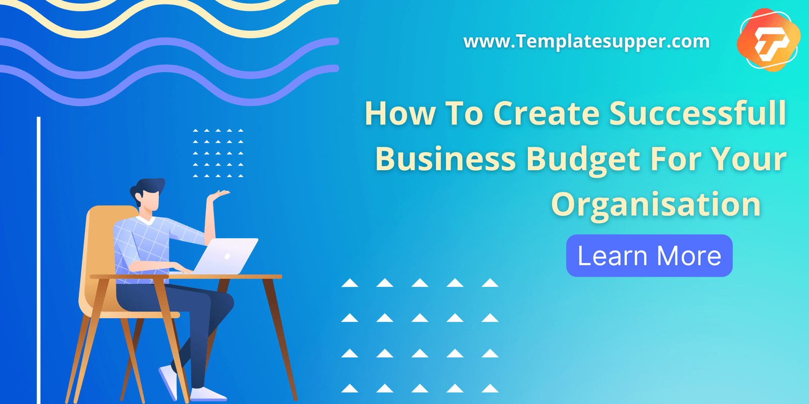 How To Create Successfull Business Budget For Your Organisation