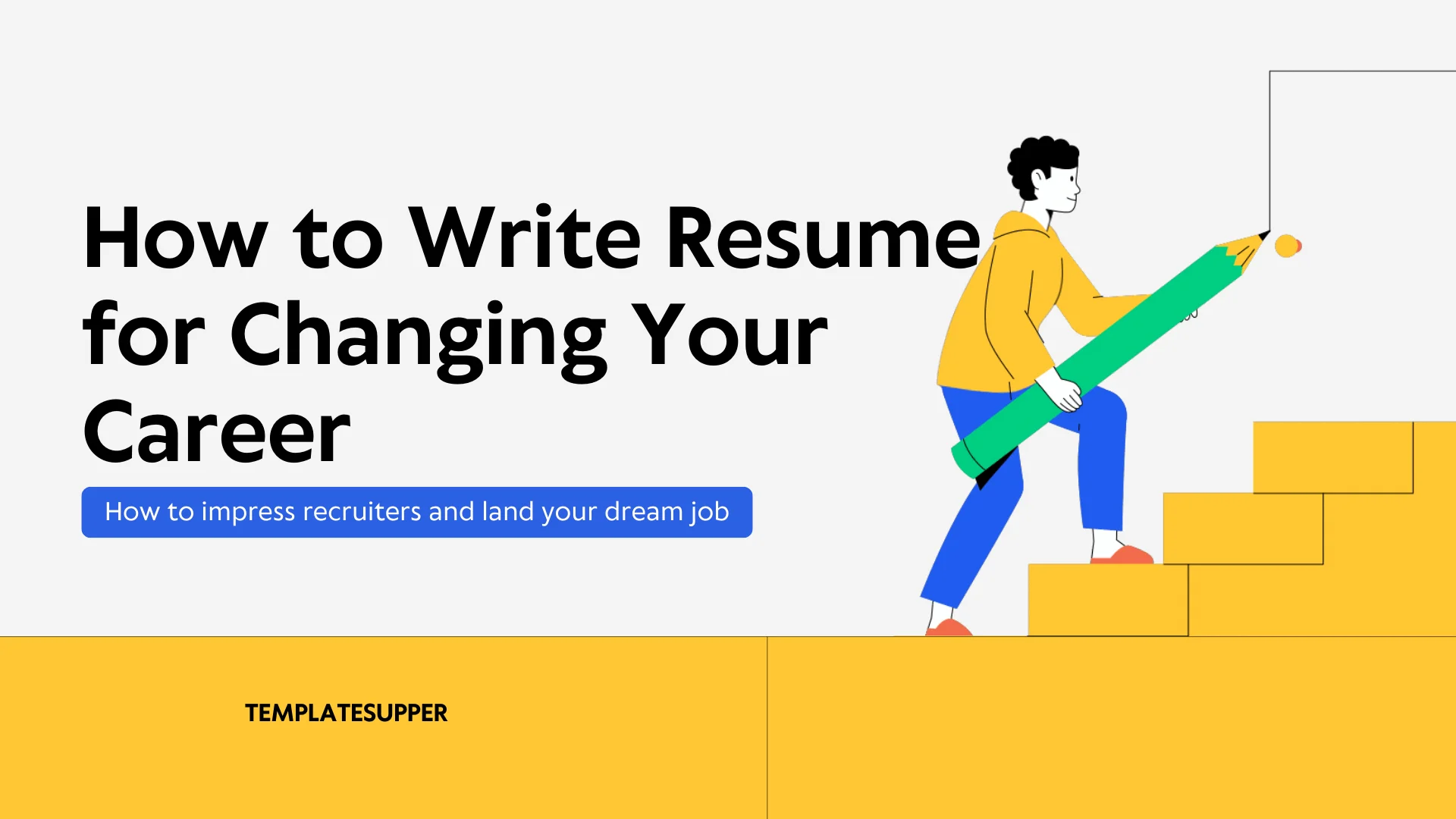 How to Write Resume for Changing Your Career